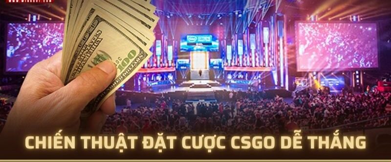 Cách tham gia cá độ CSGO đơn giản